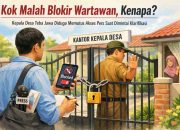 Kok Malah Blokir Wartawan, Kenapa?” Kepala Desa Teba Jawa Diduga Memutus Akses Pers Saat Dimintai Klarifikasi