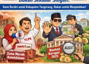 Kami Berdiri Untuk Kabupaten Tangerang, Bukan Untuk Menjatuhkan. Tapi Jangan Minta Kami Diam Saat Rakyat Terpinggirkan