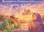 RAMADHAN BERANJAK PERGI: ANTARA AIR MATA, HARAPAN, DAN DOA YANG TAK PERNAH USAI