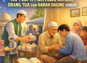 Jangan Sibuk Berbagi Untuk Orang Lain Tapi Lupa Orang Tua Dan Saudara Kandung: Ramadhan Mengajarkan Prioritas Pahala Yang Sebenarnya