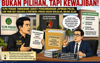 Ylpk Perari Tangerang Kirim Surat Klarifikasi Perkara Dugaan Pemalsuan Akta, Law Firm Hefi Sanjaya & Partners Sebut Proses Masih Dalam Penanganan Penyidik