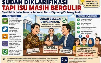 Sudah Diklarifikasi, Namun Isu Masih Berlanjut di Ruang Publik Meski Fakta Telah Disampaikan