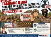 Tambang Ilegal Sindang Jaya Ditutup Satpol PP, Sinyal Dugaan Keterlibatan Oknum Aparat Bikin Publik Geram