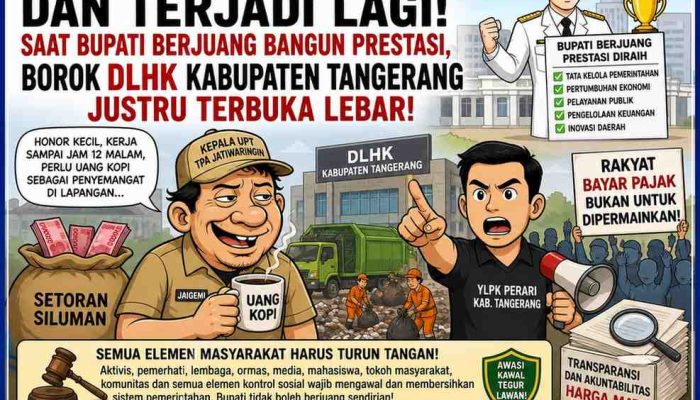 Dan Terjadi Lagi! Saat Bupati Berjuang Bangun Prestasi, Borok DLHK Kabupaten Tangerang Justru Terbuka Lebar