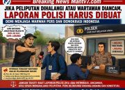 Jika Peliputan Dihalangi atau Wartawan Diancam, Laporan Polisi Harus Dibuat Demi Menjaga Marwah Pers dan Demokrasi Indonesia