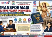 Transformasi Hukum Pidana Indonesia: Dari Logika Hukuman Menuju Kesadaran Keadilan yang Lebih Manusiawi