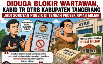 Sungguh Ironi! Diduga Sulit Dikonfirmasi Kabid DTRB Kabupaten Tangerang, Akses Wartawan Terblokir Di Tengah Sorotan Rp14,8 Miliar Balai Warga
