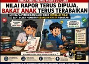 Nilai Raport Terus Diutamakan, Minat Bakat Anak Jadi Terabaikan, Mengapa Pendidikan Masih Sibuk Mengejar Nilai Saat Dunia Modern Memburu Keahlian Nyata Generasi