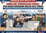 Jangan Biarkan Opini Mendahului Fakta, Polemik Ambulans Kemanusiaan Menjadi Pelajaran Berharga Tentang Pentingnya Pembuktian Dan Transparansi Publik Bersama Hari Ini
