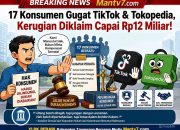 17 Konsumen TikTok dan Tokopedia Tempuh Gugatan Perdata, Kerugian Diklaim Capai Rp12 Miliar