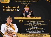 KERAJAAN ADAT PAKSI PAK SEKALA BRAK KEPAKSIAN PERNONG LAMPUNG Sampaikan Ucapan Selamat atas Dilantiknya Komjen Pol. Dr. Rudi Setiawan