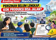 PERIZINAN BELUM LENGKAP, PRODUKSI TETAP BERJALAN: DPRD Bersuara, Media Bergerak, Lembaga Bersurat, Pemkab Tangerang Jangan Lagi Diam