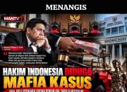 HAKIM INDONESIA DIDUGA TERKAIT MAFIA KASUS: DI MANA FUNGSI PENGAWASAN PERADILAN?